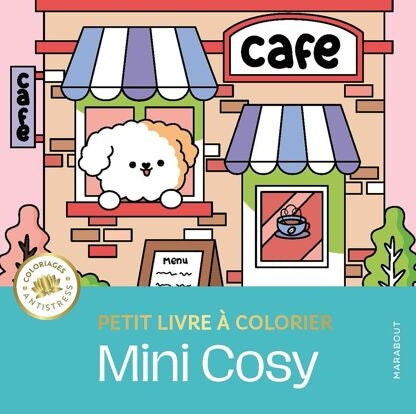 Mini cosy – Livre de coloriage mignon et cocooning Editions Marabout